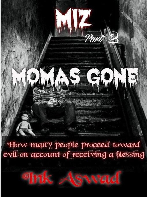Title details for Miz Moma's Gone by Ink Aswad - Available